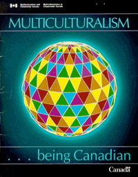 Multiculturalism .. Being Canadian